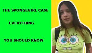 The Spongegirl Case: Unraveling the Mystery